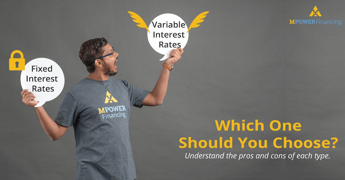 Variable or fixed rate which loan should you choose mpower financing