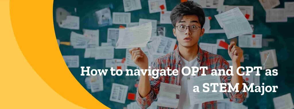 International student trying to navigate CPT and OPT as a STEM major.