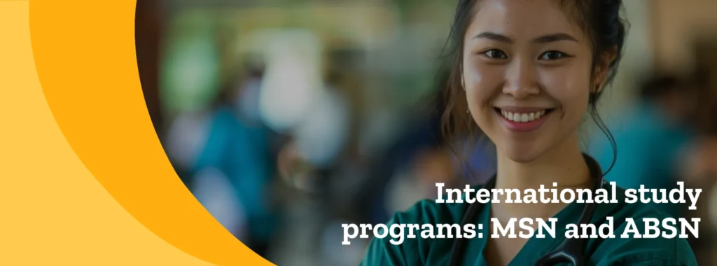 International study programs: MSN and ABSN