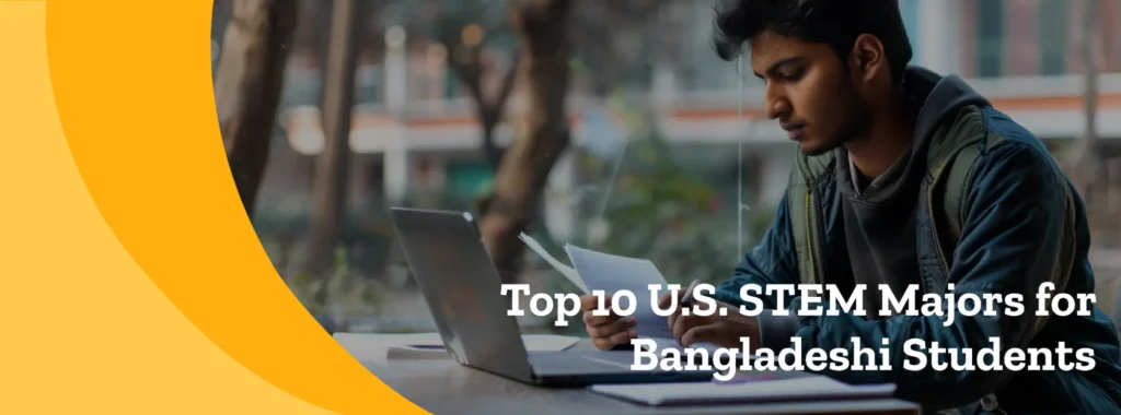 Top 10 U.S. STEM Majors for Bangladeshi Students (and Their Salary Potential)
