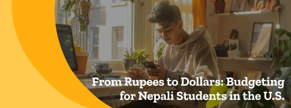 Rupees to Dollars: Complete Budgeting Guide for Nepali Students