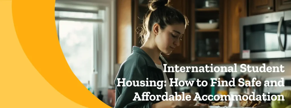 International Student Housing: How to Find Safe and Affordable Accommodation