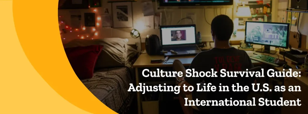 Culture Shock Survival Guide: Adjusting to Life in the U.S. as an International Student